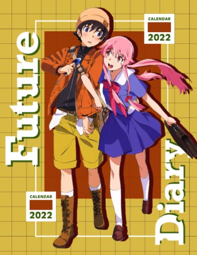 Future Diary 2022 Calendar: Anime-Manga OFFICIAL calendar 2022 -Future Diary Weekly & Monthly Planner with Notes Section for Alls Future Diary ... 17