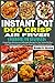 Produktbild Instant Pot Duo Crisp Air Fryer Cookbook for Beginners: Crispy, Easy, Delicious and Affordable Recipes for Your Instant Pot Duo Crisp Pressure Cooker to Air Fry, Roast, Broil, Dehydrate, and Grill