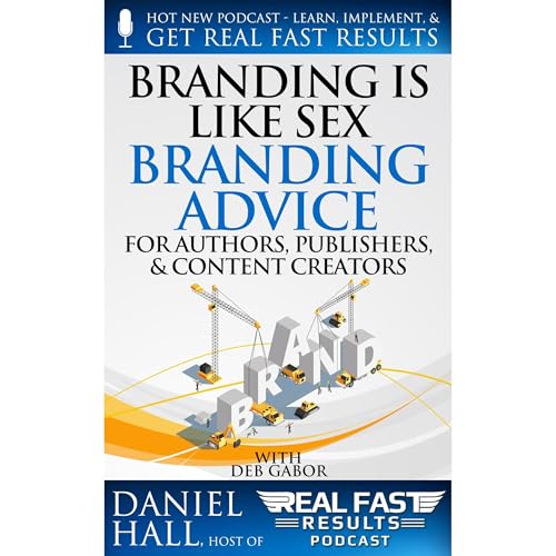 Branding is Like Sex by Daniel Hall, Deb Gabor episode artwork