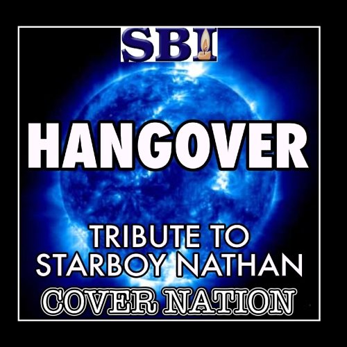 Hangover (Tribute To Starboy Nathan Feat Wretch 32