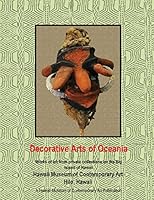 Decorative Arts of Oceania; Works from Private Collections in Hawaii 1518738249 Book Cover