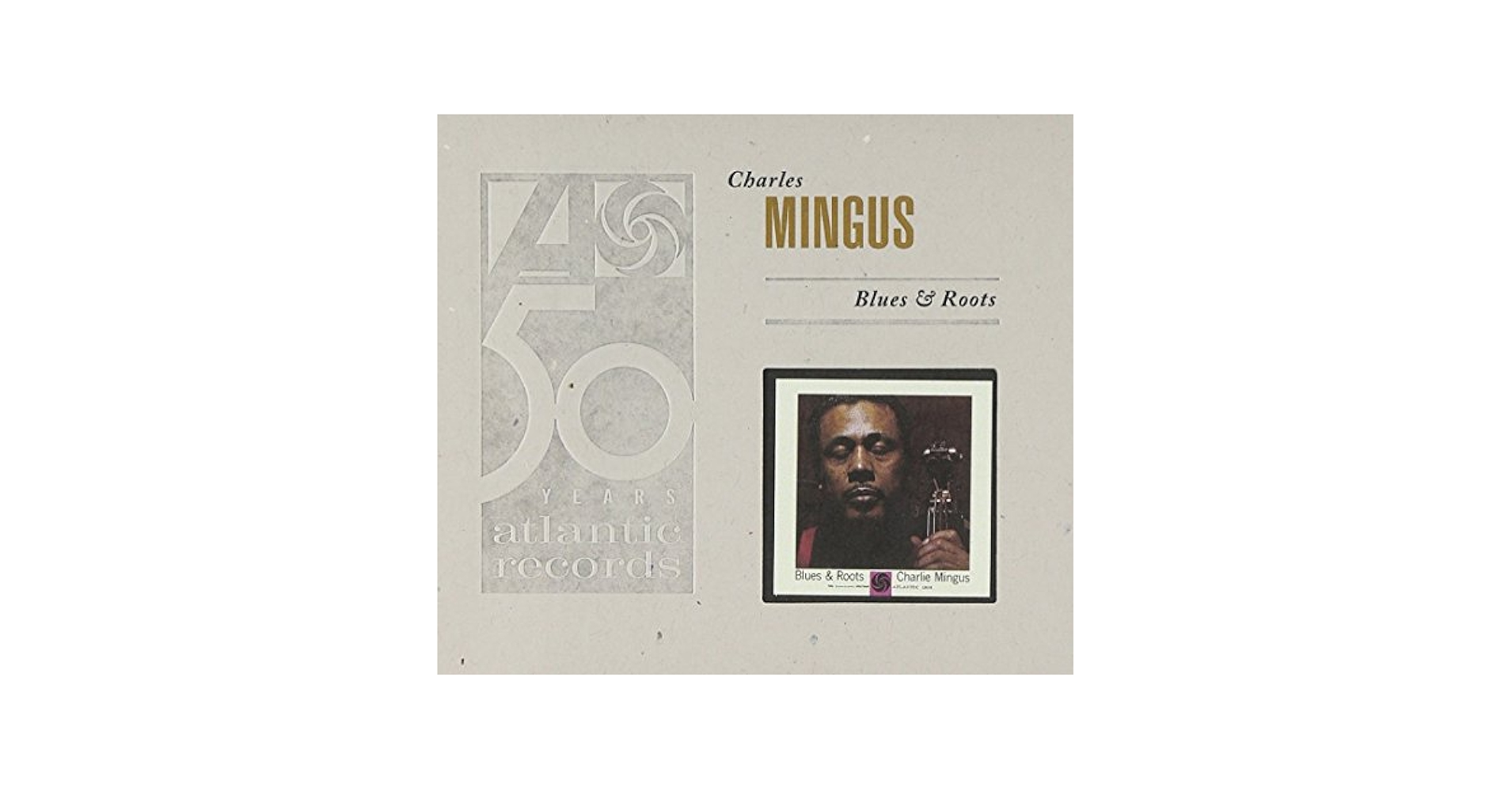 【Atlanticレーベル】Charlie Mingus/Blues＆Roots Atlanticレーベル】Charlie Mingus/Blues＆Roots Charles Mingus