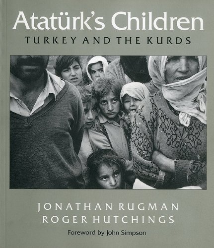 Ataturk's Children: Turkey and the Kurds by Jonathan Rugman (2001-02-22 ...