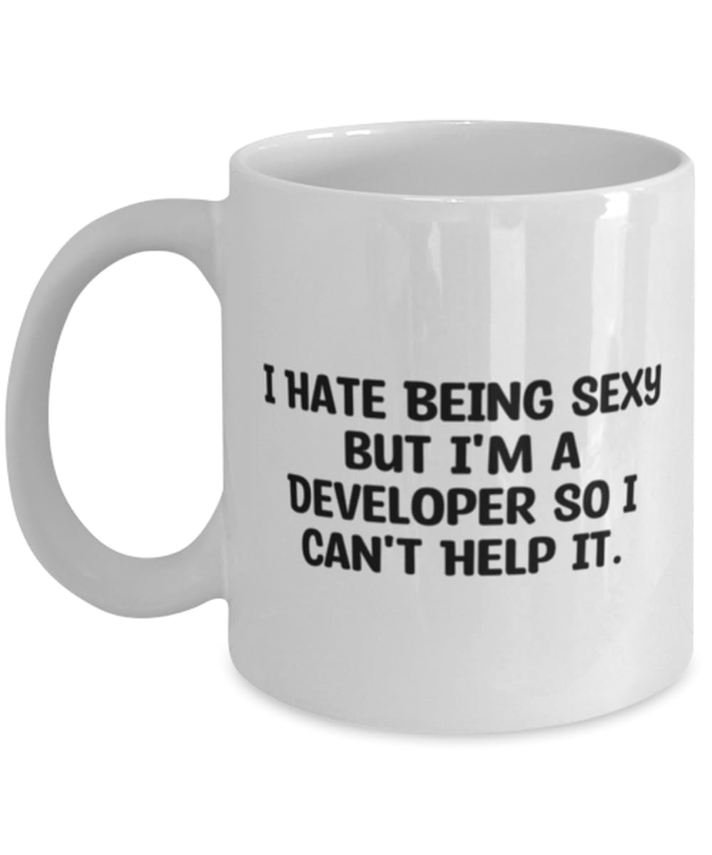 I Hate Being Sexy but I'm a Developer So I Can't Help. 11oz 15oz Mug, Developer Cup, Best Gifts For Developer from Coworkers, Unique gifts for developers, Cool gifts for developers, Trendy gifts