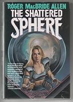 The Shattered Sphere 0812530160 Book Cover