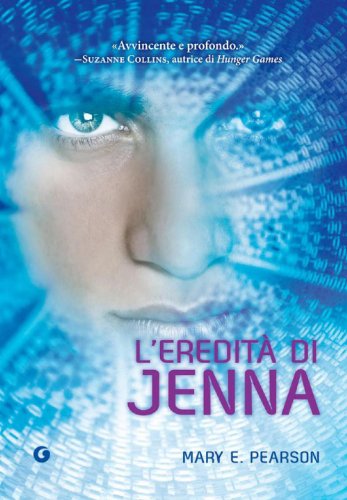 L'eredità di Jenna (Jenna Fox Vol. 2) L'eredità di Jenna (Jenna Fox Vol. 2)