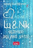  Lu & Nik. Vier Jahre später (WDWG)