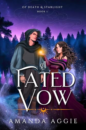 A Fated Vow: A Funny Dark Romantasy (Of Death & Starlight Book 1)
