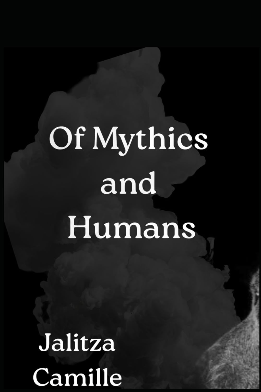 Of Mythics and Humans: Book One of Mythics Series