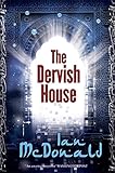 2011 house mix  The Dervish House: Winner of the John W. Campbell Memorial Award 2011 and the BSFA Award 2011