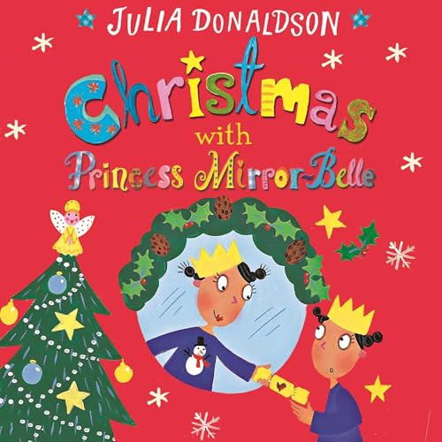 Christmas with Princess Mirror-Belle Audiolibro Por Julia Donaldson, Lydia Monks arte de portada