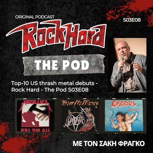 Page de couverture de Top-10 US thrash metal debuts - Rock Hard - The Pod S03E08