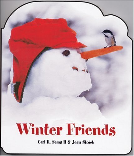 Winter Friends: Sams, Carl R., Stoick, Jean: 9780967174853: Amazon.com ...