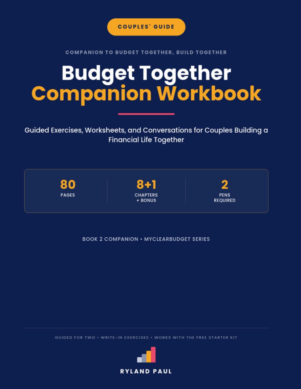 Budget Together Companion Workbook: Guided Exercises, Worksheets, and Conversations for Couples Building a Financial Life Together