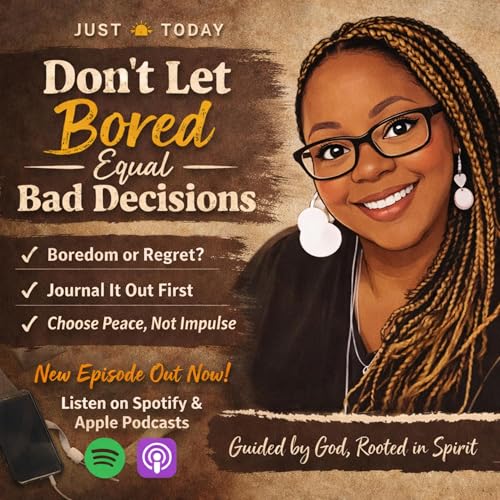 Don&rsquo;t Let Bored Equal Bad Decisions