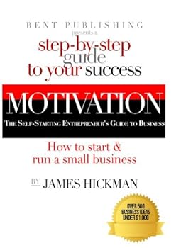 Paperback MOTIVATION The Self-Starting Entreprenuer's Guide To Business Book