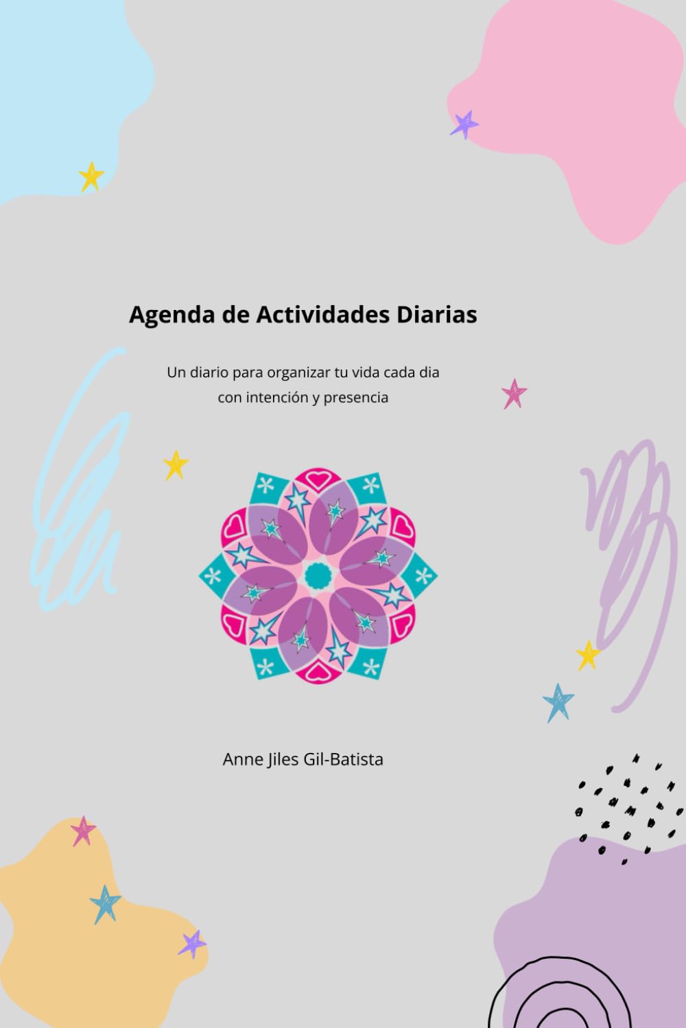 Agenda de Actividades Diarias: Un diario para organizar tu día con intención y presencia