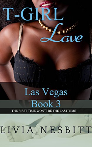 T-Girl Love - Las Vegas (T-Girl Adventures Book 3)