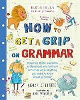 How to Get a Grip on Grammar 1408862557 Book Cover