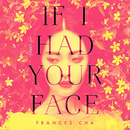 If I Had Your Face by Frances Cha episode artwork