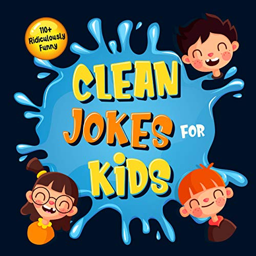 110+ Ridiculously Funny Clean Jokes for Kids: So Terrible, Even Adults & Seniors Will Laugh Out Loud! | Hilarious & Silly Jokes and Riddles for Kids (Funny Gift for Kids - With Pictures) image 2