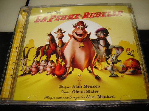 La Ferme Se Rebelle / Bande Originale Francaise du Film / Alan Menken / Glenn Slater / Walt Disney / EMI / La Ferme Se Rebelle / Un Petit Coin De Paradis Au Far West - Alan Menken & GÃ©raldine Delacourt & Will Finn / Yodle Adle Eedle Idle Oo - Alan Menken & Jacques Frantz & Will Finn / Le Retour Du Soleil D'Antan - Alan Menken & GÃ©raldine Delacourt & Will Finn / La Ferme Se Rebelle (Reprise) / Wherever The Trail May Lead - Alan Menken & Tim Mcgraw & Will Finn / Anytime You Need A Friend - Alan Menken & The Beu Sisters & Will Finn / Les Vaches En Ville/Chanson Du Saloon / A La Ferme / Mauvaise Nouvelle / Tourmente Et Epilogue / Les Vaches A La Rescousse / Buck / Ma Ferme Est SauvÃ©e/Un Petit Coin De Paradis Au Far West - Finale / Anytime You Need A Friend
