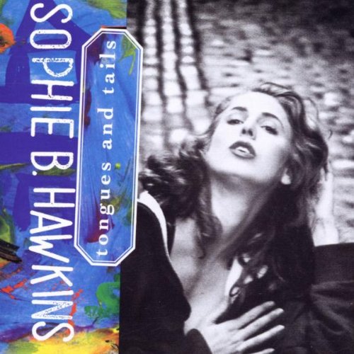 Tongues and Tails: Sophie B Hawkins: Amazon.es: CDs y vinilos}