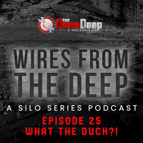 Silo S2 E10: What the Duck?!