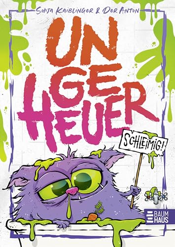 Ungeheuer schleimig (Band 2): Monstermäßiger Lesespaß ab 8 Jahre: Band 2 der Ungeheuer-Reihe mit vielen coolen Illustrationen & Extra