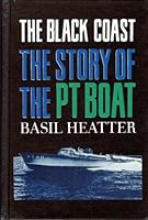 The Black Coast: The Story of the PT Boat B0006BQVPQ Book Cover