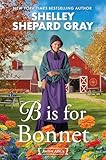 B Is for Bonnet (Amish ABCs Book 2)