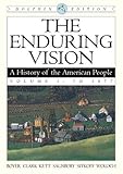 The Enduring Vision: A History of the American People, Dolphin Edition, Volume I: To 1877