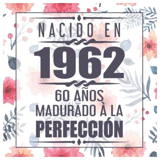 Nacido En 1962 60 Años Madurado À La Perfección: 60 cumpleaños Libro de visitas
