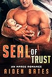 SEAL of Trust: An Mpreg Romance (SEALed With A Kiss Book 4)