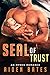 SEAL of Trust: An Mpreg Romance (SEALed With A Kiss Book 4)