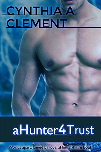 aHunter4Trust (aHunter4Hire Book 5)