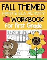 Fall Themed Math and ELA Activity Workbook for First Grade (Holiday Workbooks) B0DF51NN34 Book Cover