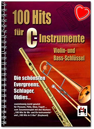 100 Hits für C-Instrumente - schönsten Evergreens, Schlager und Oldies, zweistimmig leicht gesetzt für Posaune, Flöte, Oboe oder Fagott - Songbook mit Notenklammer - 9783932839511
