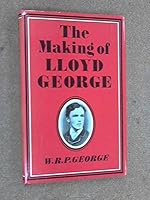 The Making of Lloyd George 0208016279 Book Cover