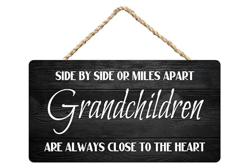 Side by Side Or Miles Apart Grandchildren are Always Close to The Heart Wooden Hanging Sign 12X6 Inch - Grandparents’ Home Decor, Heartfelt Grandparent-Grandchild Bond Art