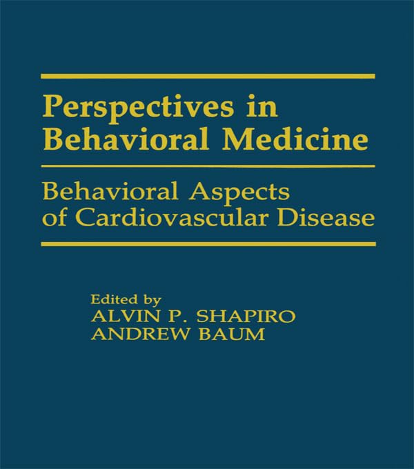 Behavioral Aspects of Cardiovascular Disease (Perspectives on Behavioral Medicine Series)      1st Edition, Kindle Edition