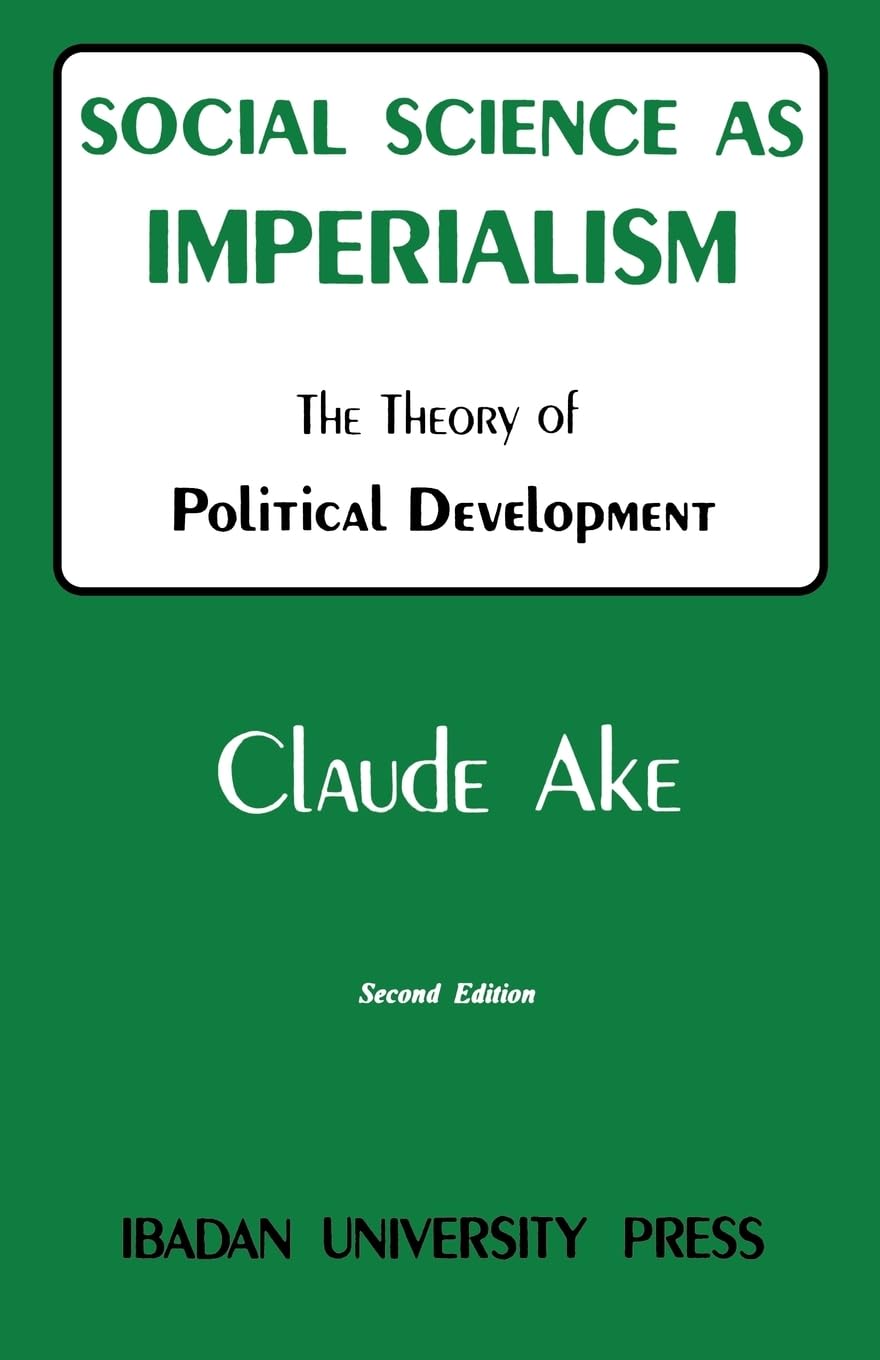 Social Science as Imperialism: Theory of Political Development
