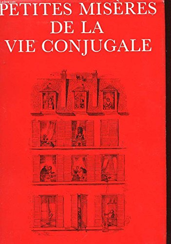 Petites misères de la vie conjugale; fac simile de l'édition parue chez Chlendowski,