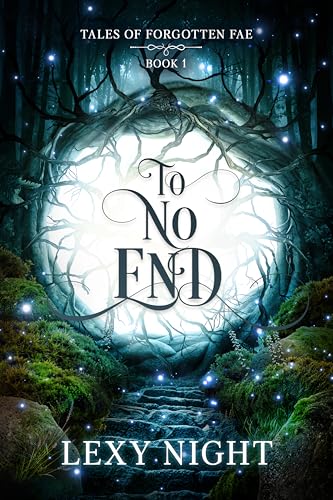 To No End: Tales of Forgotten Fae