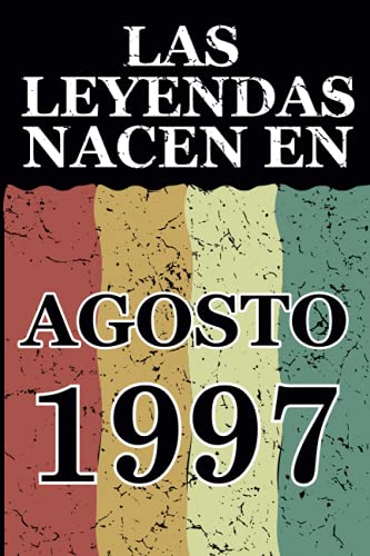 Las leyendas nacen en Agosto 1997: Regalo de cumpleaños perfecto para hombre y mujer de 24 años I Cita positiva , humor I Cuaderno , diario , libro de ... I Idea original para el 24 cumpleaños
