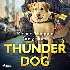 Thunder dog Audiolibro Por Michael Hingson, Susy Flory arte de portada
