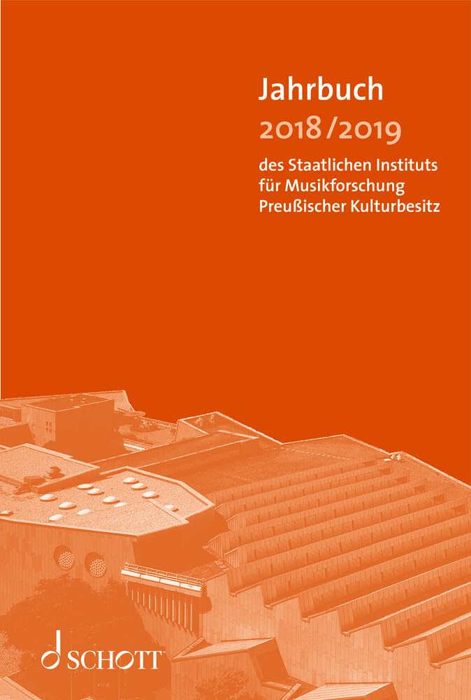 Jahrbuch 2018/2019 Staatlichen Instituts für Musikforschung volume annuel