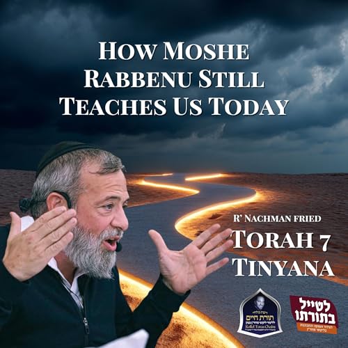 How Moshe Rabbenu Still Teaches Us Today - Kollel Toras Chaim All Shiurim