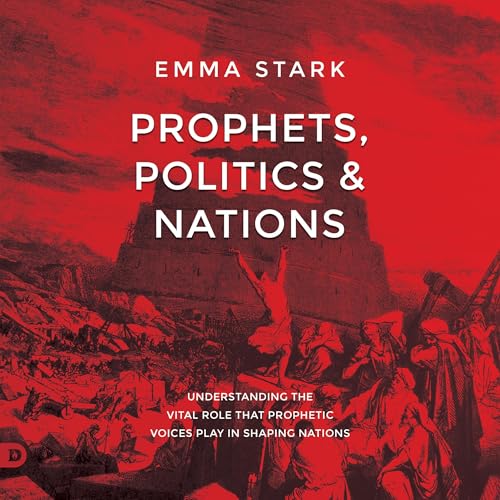 Prophets, Politics and Nations by Emma Stark episode artwork