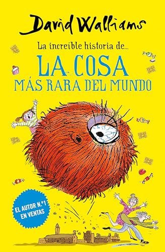 Cover of La increíble historia de... La cosa más rara del mundo (Spanish Edition)